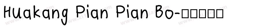 Huakang Pian Pian Bo字体转换